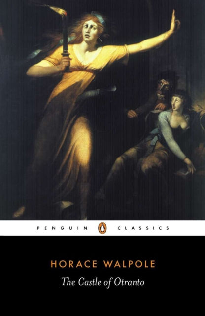 THE CASTLE OF OTRANTO - HORACE WALPOLE