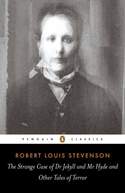 THE STRANGE CASE OF DR JEKYLL AND MR HYDE AND OTHER TALES OF TERROR - ROBERT LOUIS STEVENSON