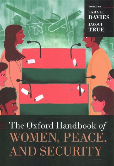 THE OXFORD HANDBOOK OF WOMEN PEACE AND SECURITY - SARA E DAVIES