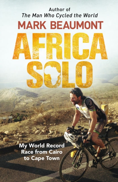 AFRICA SOLO - MARK BEAUMONT