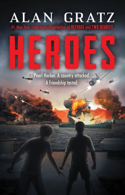 HEROES A NOVEL OF PEARL HARBOR - ALAN GRATZ