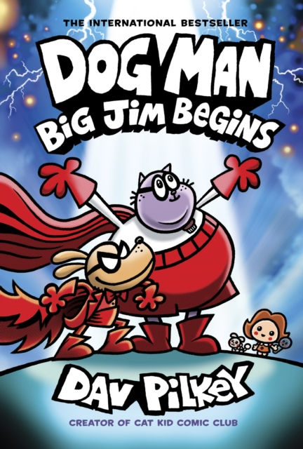 DOG MAN 13 BIG JIM BEGINS - DAV PILKEY