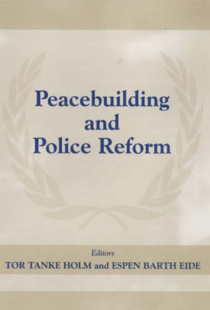 PEACEBUILDING AND POLICE REFORM