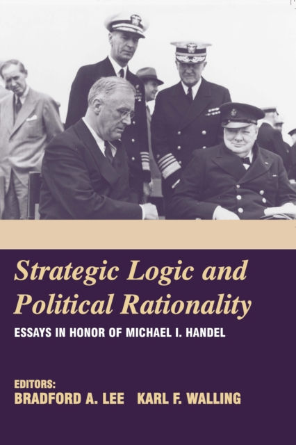 STRATEGIC LOGIC AND POLITICAL RATIONALITY - BRADFORD