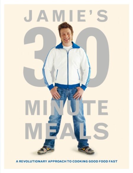 JAMIE S 30 MINUTE MEALS - JAMIE OLIVER