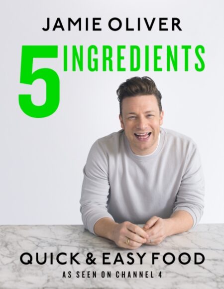 5 INGREDIENTS QUICK AND EASY FOOD - JAMIE OLIVER