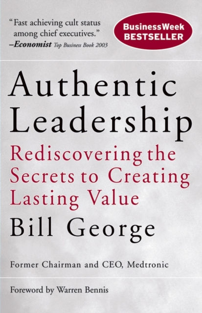 AUTHENTIC LEADERSHIP - BILL GEORGE