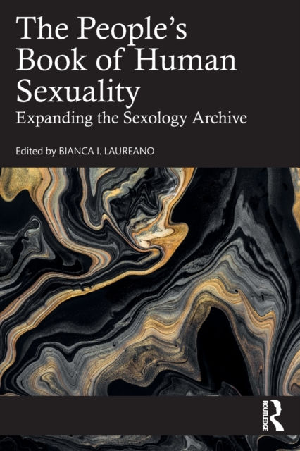 THE PEOPLES BOOK OF HUMAN SEXUALITY EXPANDING THE SEXOLOGY ARCHIVE