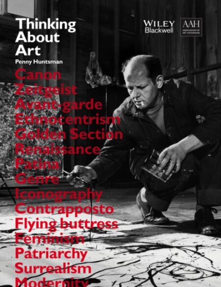 THINKING ABOUT ART  A THEMATIC GUIDE TO ART HISTORY PENNY HUNTSMAN