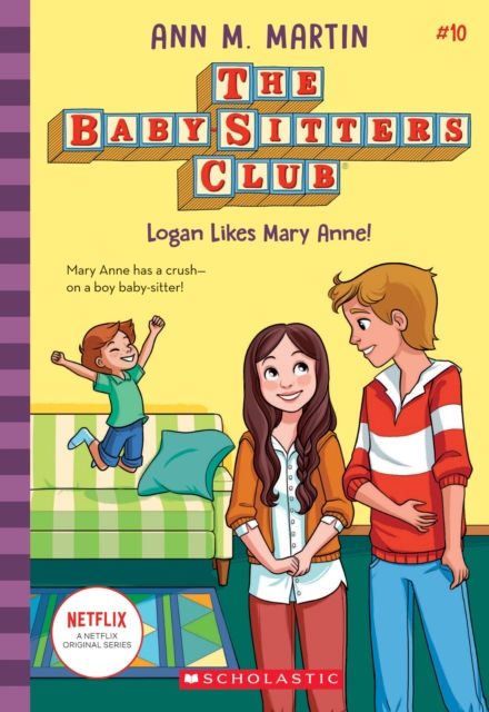 THE BABYSITTERS CLUB 10 LOGAN LIKES MARY ANNE - ANN M MARTIN