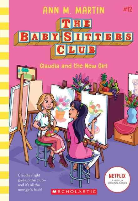 THE BABYSITTERS CLUB 12 CLAUDIA AND THE NEW GIRL - ANN M MARTIN