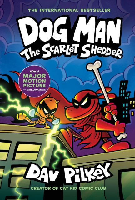 DOG MAN 12 THE SCARLET SHEDDER - DAV PILKEY