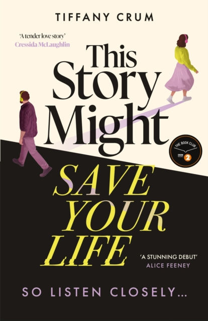 THIS STORY MIGHT SAVE YOUR LIFE - TIFFANY CRUM
