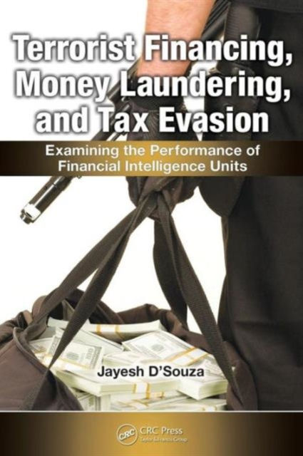 TERRORIST FINANCING MONEY LAUNDERING AND TAX EVASION - JAYESH D'SOUZA