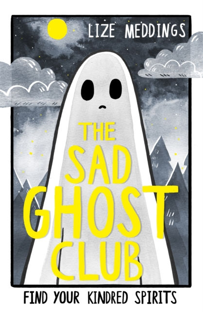 THE SAD GHOST CLUB VOLUME 1 FIND YOUR KINDRED SPIRITS - LIZE MEDDINGS