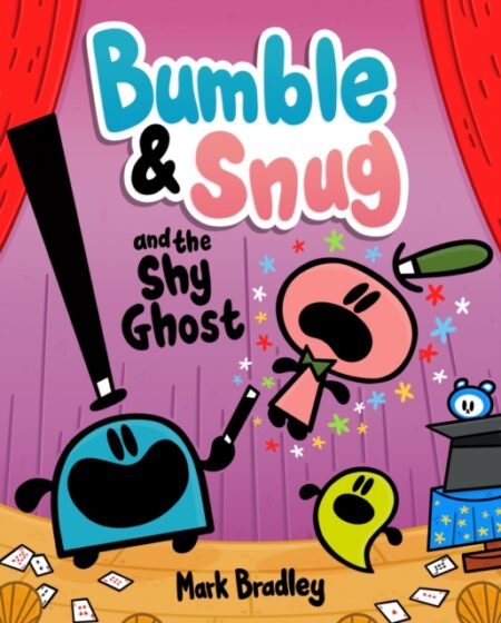 BUMBLE AND SNUG AND THE SHY GHOST BOOK 3 - MARK BRADLEY