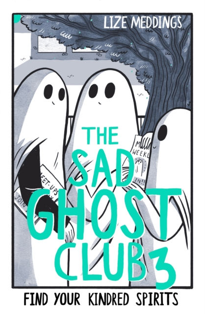 THE SAD GHOST CLUB VOLUME 3 FIND YOUR KINDRED SPIRITS - LIZE MEDDINGS