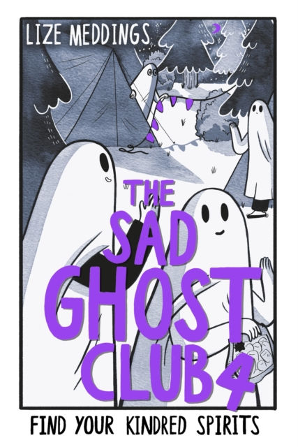 THE SAD GHOST CLUB VOLUME 4 FIND YOUR KINDRED SPIRITS - LIZE MEDDINGS