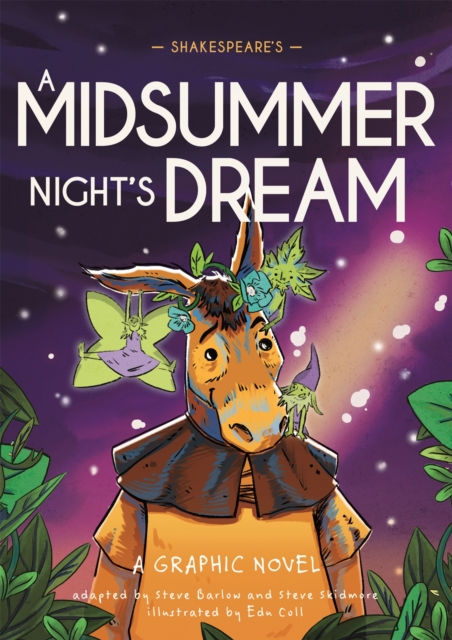 CLASSICS IN GRAPHICS SHAKESPEARES A MIDSUMMER NIGHT'S DREAM - STEVE BARLOW