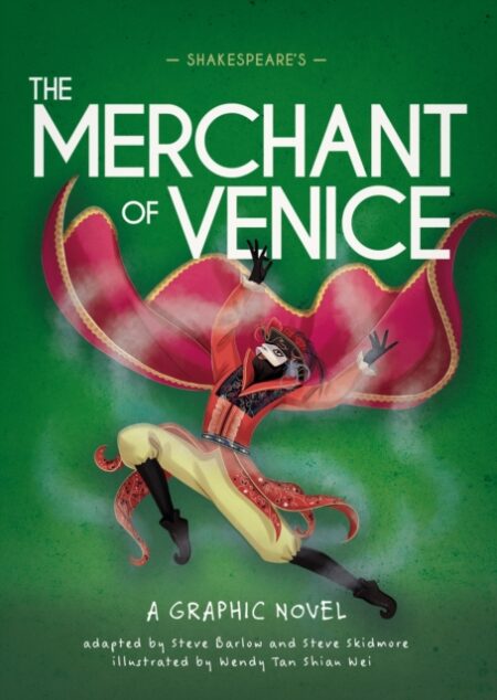 CLASSICS IN GRAPHICS SHAKESPEARE' THE MERCHANT OF VENICE - STEVE BARLOW