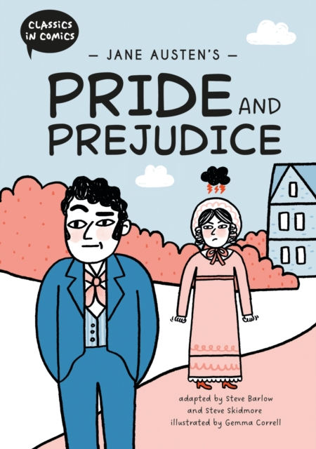 CLASSICS IN COMICS JANE AUSTENS PRIDE AND PREJUDICE - STEVE BARLOW