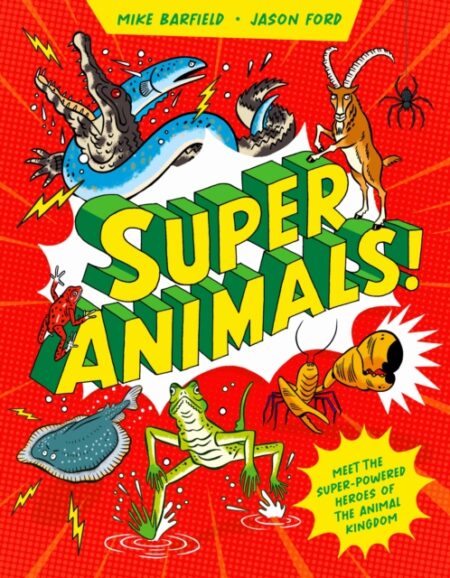 SUPER ANIMALS - MIKE BARFIELD