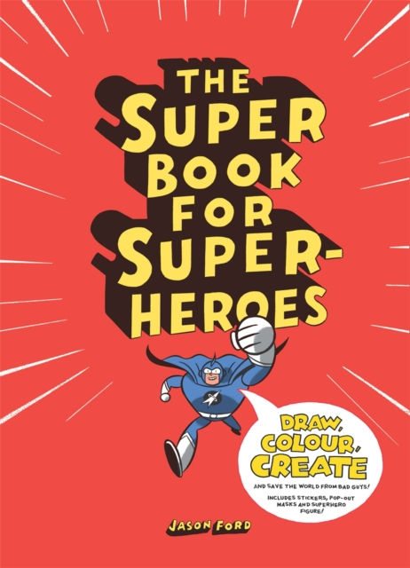 THE SUPER BOOK FOR SUPERHEROES - JASON FORD