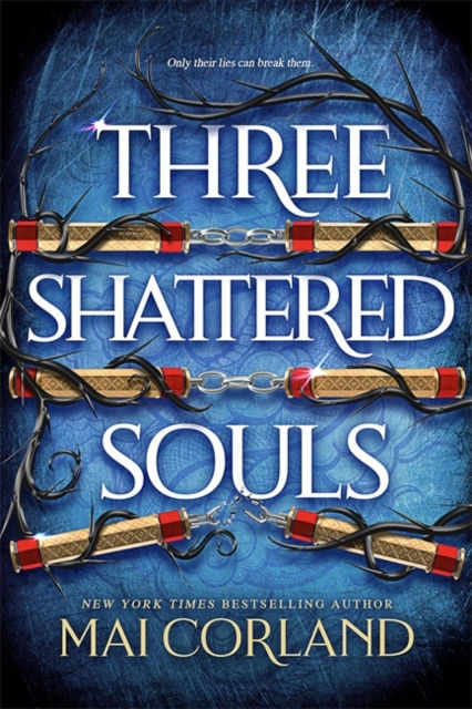 THREE SHATTERED SOULS - MAI CORLAND