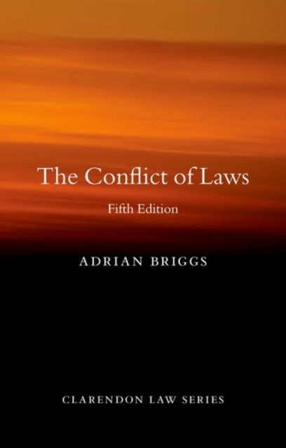 THE CONFLICT OF LAWS - ADRIAN BRIGGS