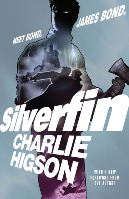 Young Bond: Silverfin : 20Th Anniversary Edition