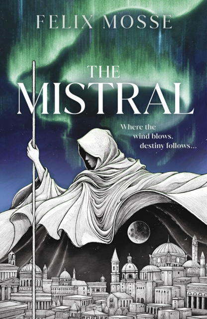THE MISTRAL - FELIX MOSSE