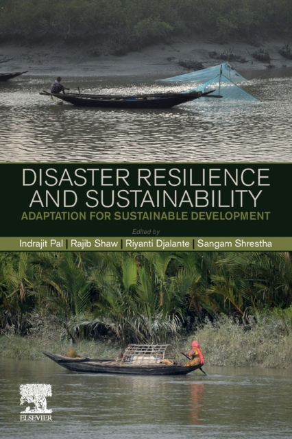 Disaster Resilience And Sustainability : Adaptation For Sustainable Development