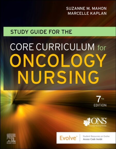 STUDY GUIDE FOR THE CORE CURRICULUM FOR ONCOLOGY NURSING