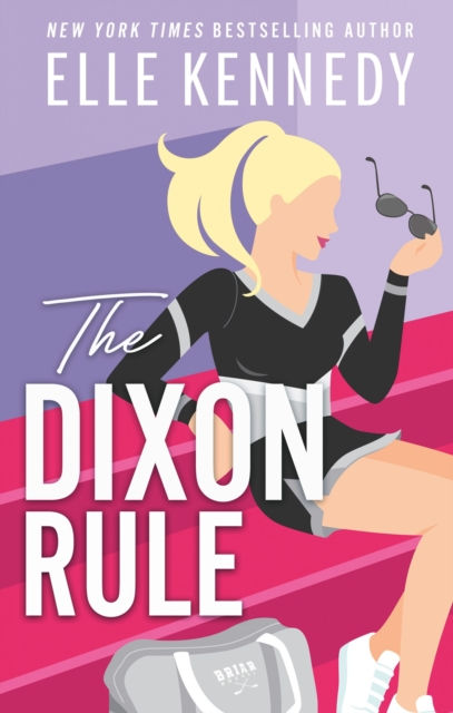 THE DIXON RULE  - ELLE KENNEDY