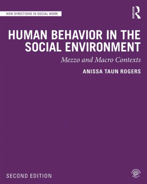 Human Behavior in the Social Environment - Anissa Rogers