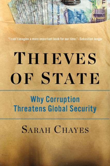 THIEVES OF STATE - SARAH CHAYES