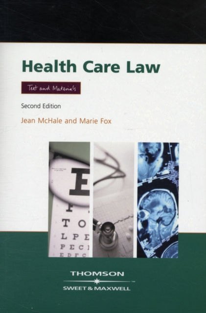 HEALTH CARE LAW TEXT AND MATERIALS - JEAN V MCHALE