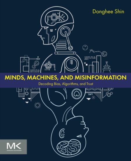 MINDS MACHINES AND MISINFORMATION  - DON DONGHEE