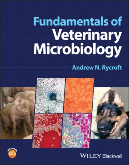 FUNDAMENTALS OF VETERINARY MICROBIOLOGY - ANDREW N RYCROFT
