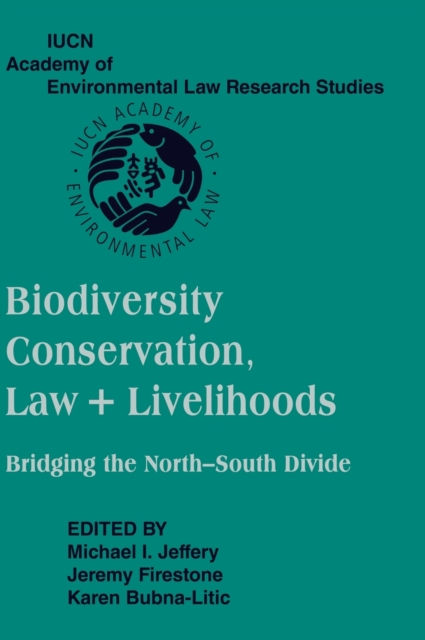 Biodiversity Conservation Law and Livelihoods
