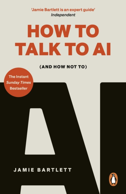HOW TO TALK TO AI - JAMIE BARTLETT