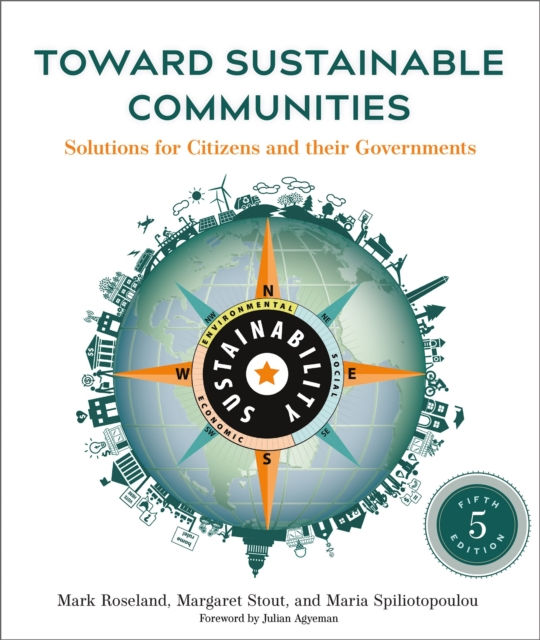 Toward Sustainable Communities, Fifth Edition : Solutions For Citizens And Their Governments