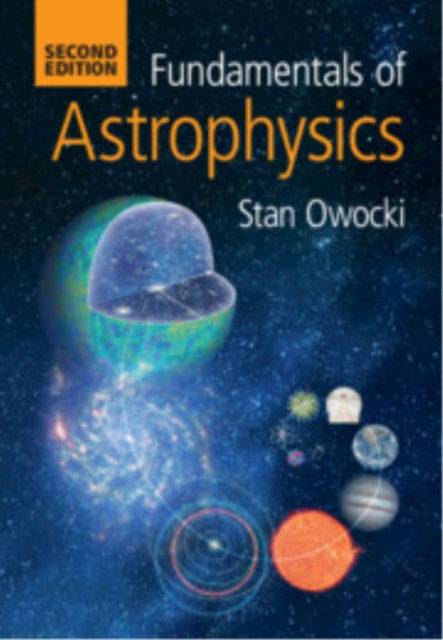 Fundamentals of Astrophysics - Stan Owocki