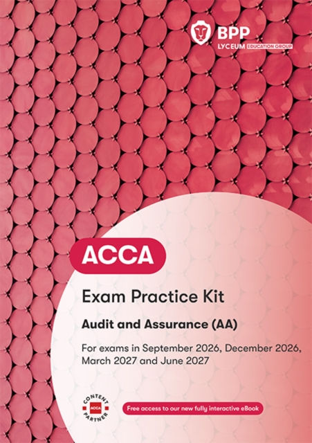 Acca Audit And Assurance : Exam Practice Kit