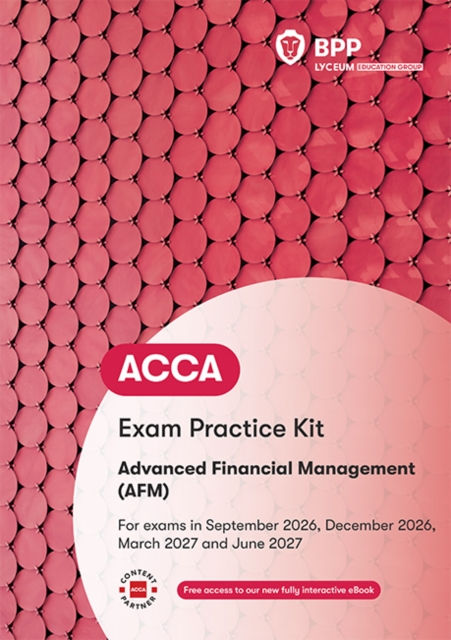 Acca Advanced Financial Management : Exam Practice Kit