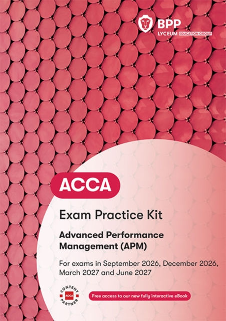 Acca Advanced Performance Management : Exam Practice Kit