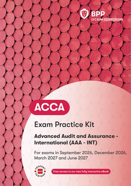 Acca Advanced Audit And Assurance : Exam Practice Kit