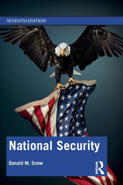 NATIONAL SECURITY - DONALD M. SNOW