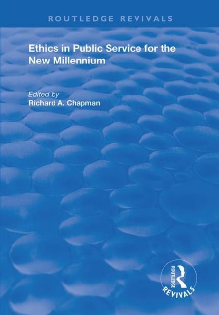Ethics In Public Service For The New Millennium