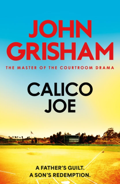 CALICO JOE - JOHN GRISHAM